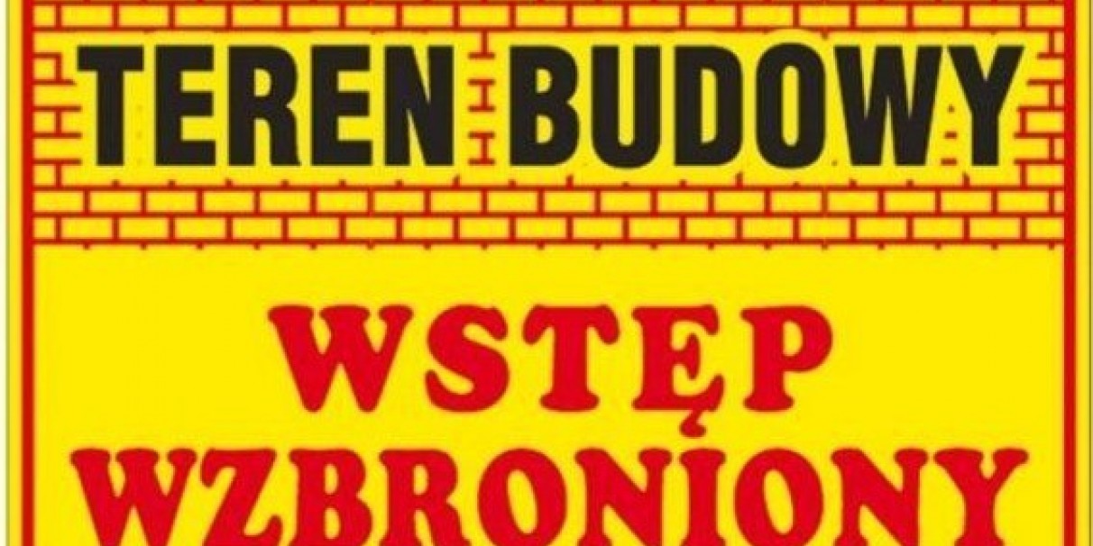 Tablice informacyjne na placu budowy